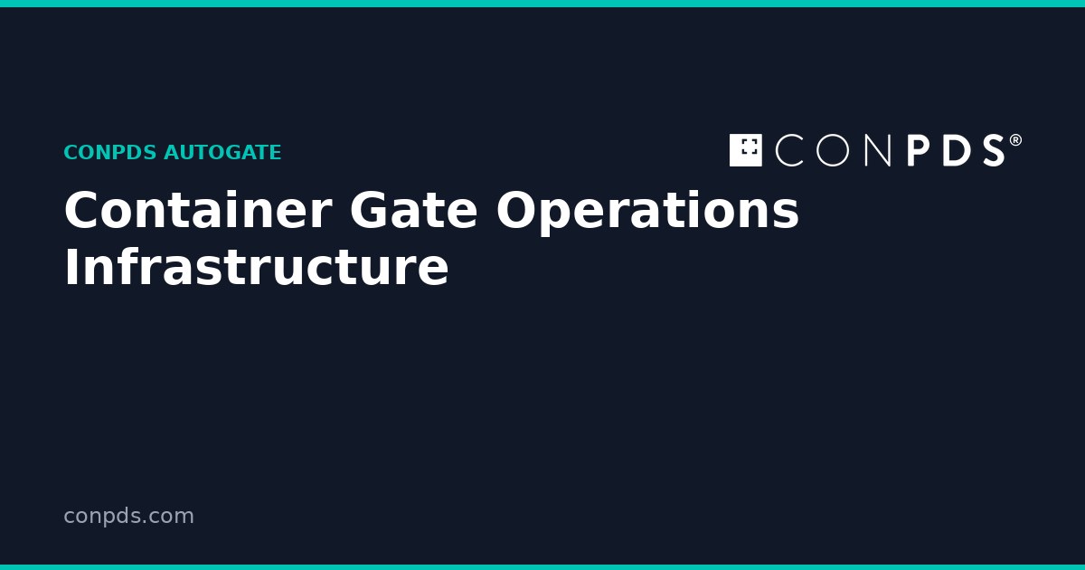 Automating Container Gate Operations | ConPDS Autogate